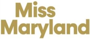 Gold text on a white background reads "Miss Maryland" in bold, sans-serif font.