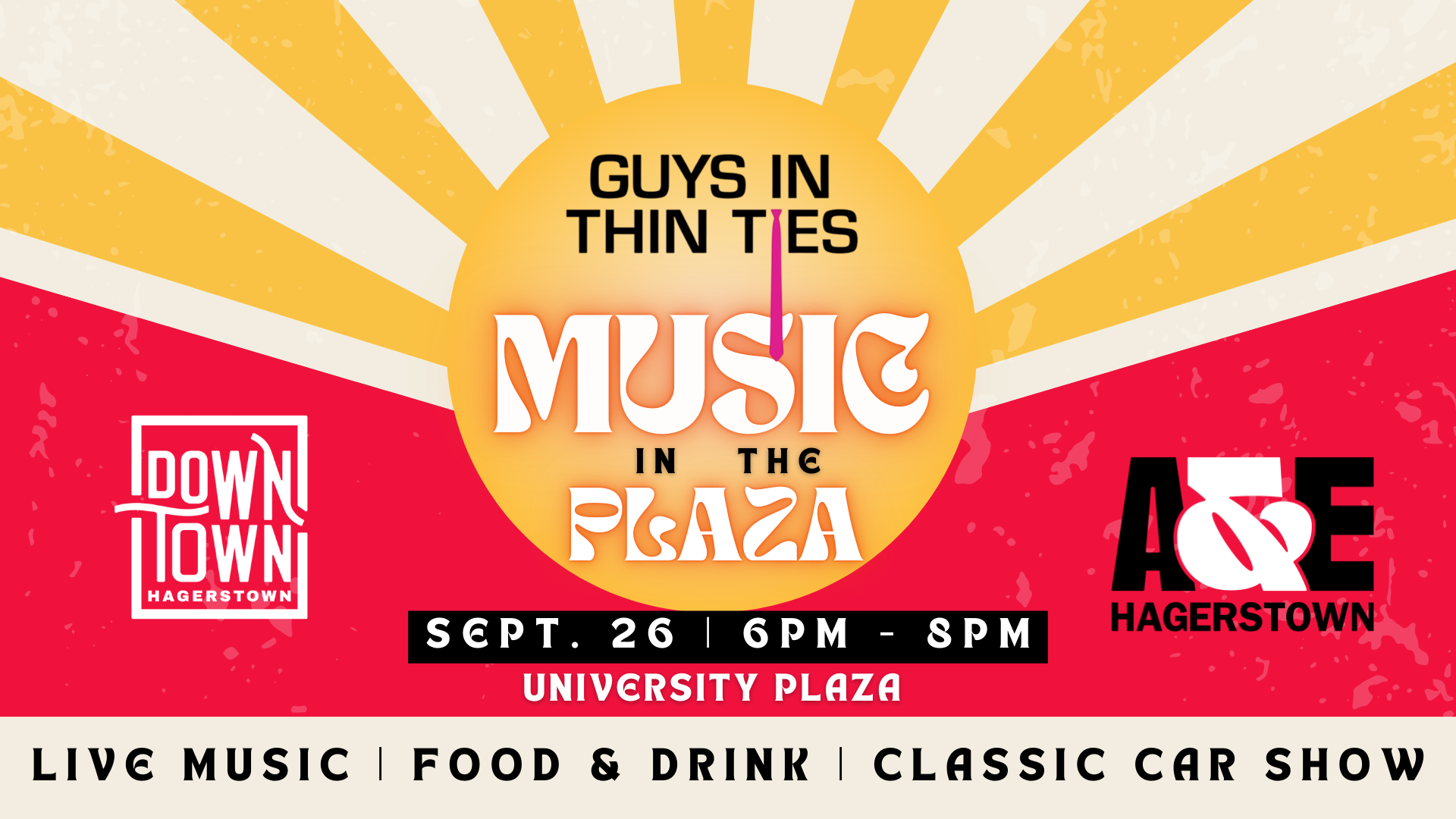 Event poster with a retro sunburst design for "Guys in Thin Ties: Music in the Plaza." Event is on Sept. 26, 6-8pm at University Plaza, Hagerstown. Includes live music, food, drink, and classic car show.