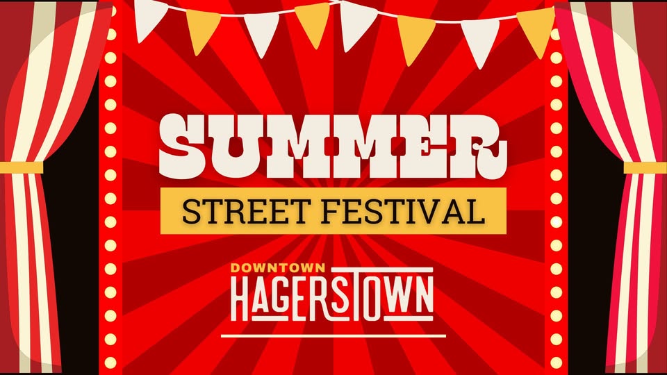 A festive poster with red curtains, yellow bunting, and marquee lights announces "Summer Street Festival, Downtown Hagerstown" in bold white and yellow letters on a bright, sunburst red background.