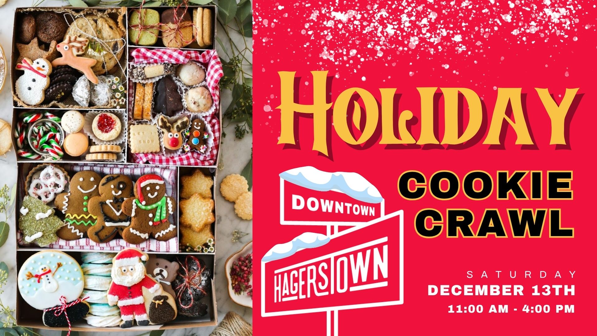 A festive box of assorted holiday cookies is shown on the left. On the right, text reads: “Holiday Cookie Crawl, Downtown Hagerstown, Saturday December 13th, 11:00 AM - 4:00 PM” on a red, snow-speckled background.