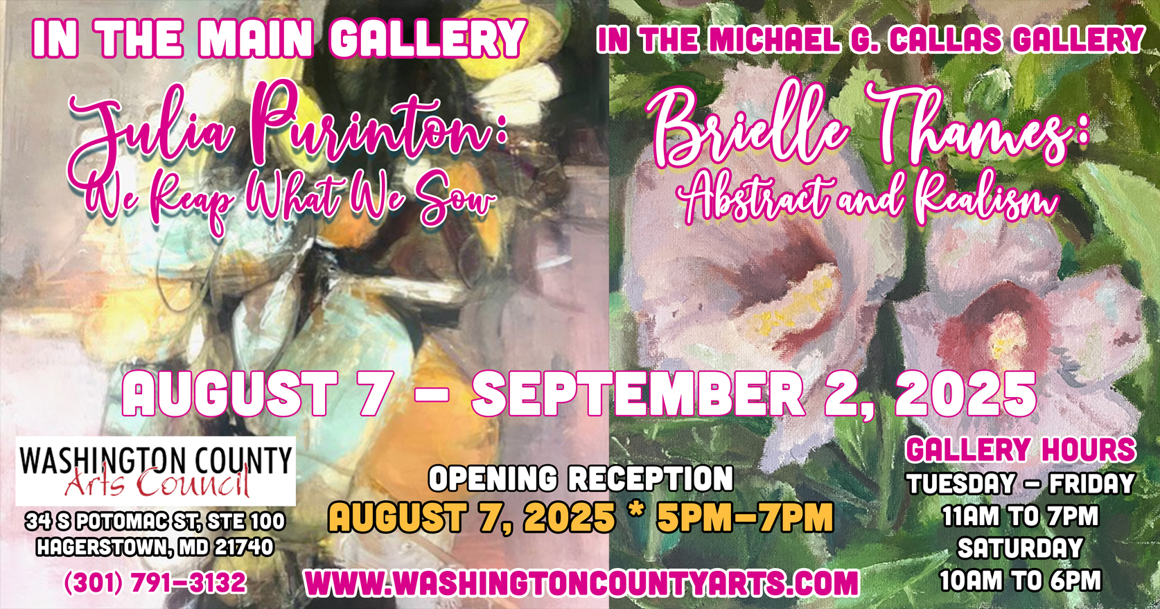 Split poster for art exhibits: Left side promotes Julia Purinton’s “We Reap What We Sow” in the main gallery; right side promotes Brielle Thames’ “Abstract and Realism” in the Michael G. Callas Gallery; exhibit runs Aug 7– Sep 2, 2025.