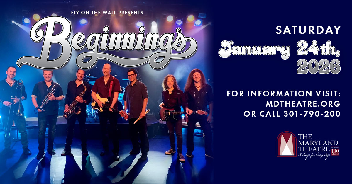 Concert promo image for the band "Beginnings," with seven members posing on stage with instruments. Text: "Saturday, January 24th, 2026. Info: mdtheatre.org, 301-790-2000." Maryland Theatre logo shown.