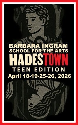 Poster for "Hadestown: Teen Edition" by Barbara Ingram School for the Arts, featuring classical-style illustrations of two figures and event dates: April 18, 19, 25, and 26, 2026.