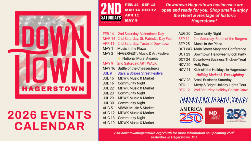Explore the 2026 calendar of Downtown Hagerstown events, featuring event dates, descriptions, and logos for Downtown Hagerstown, America 250, MD 250, and Hagerstown 250. Find event highlights and visit our website for more details.