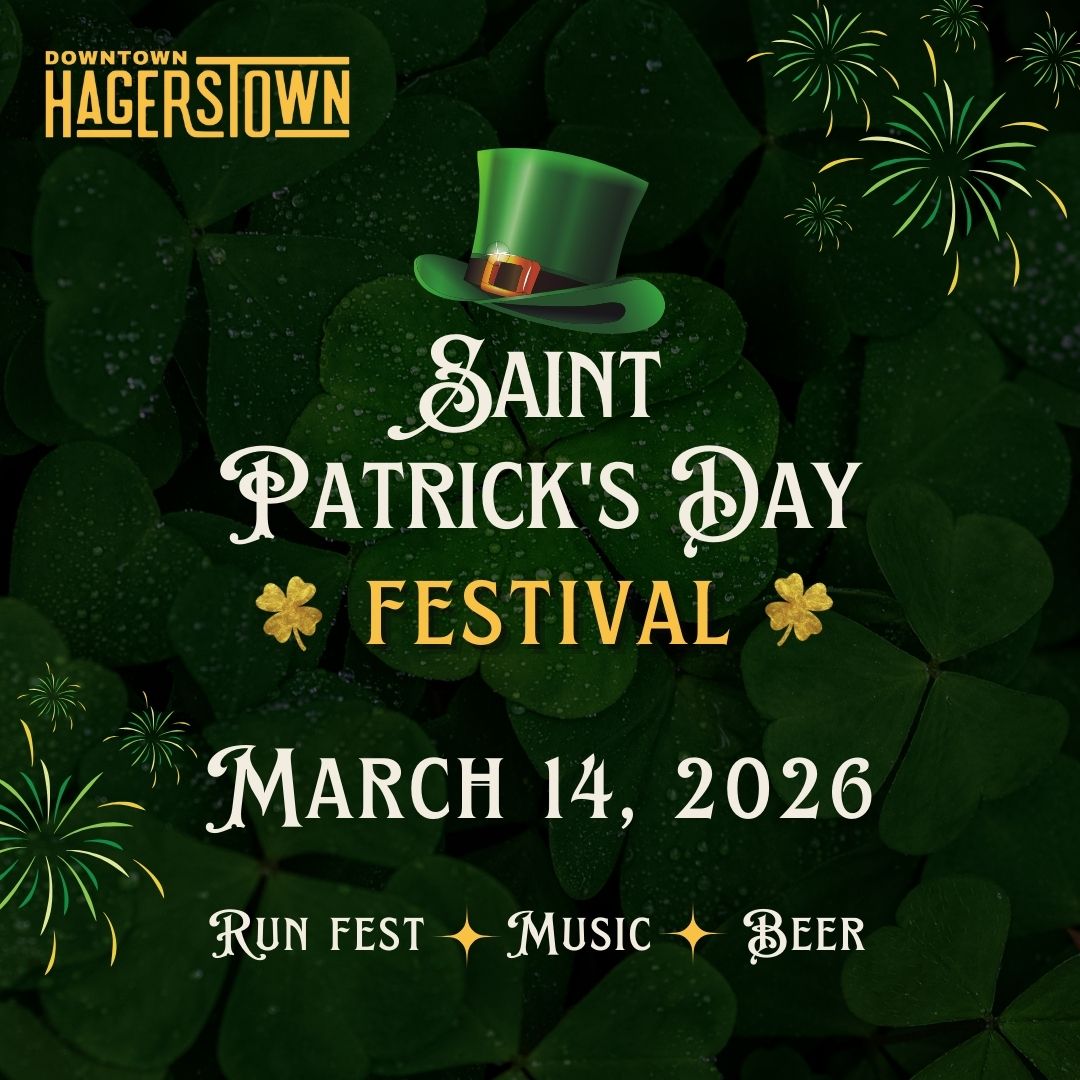 St. Patrick’s Day Festival flyer with shamrocks, fireworks, and a green hat. Celebrate St. Patrick’s in Downtown Hagerstown on March 14, 2026, featuring a run fest, live music, and beer.
