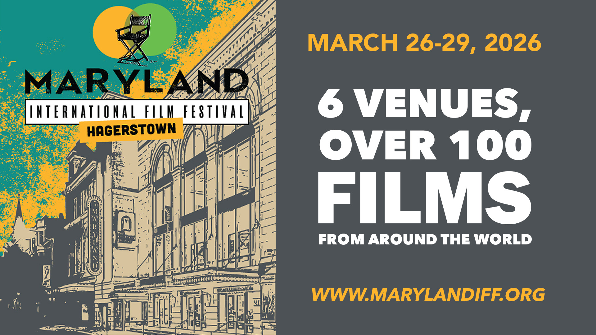 Promotional graphic for the Maryland International Film Festival in Hagerstown, March 26-29, 2026, featuring six venues and over 100 films worldwide. Includes website: www.marylandiff.org and a historic theater illustration.