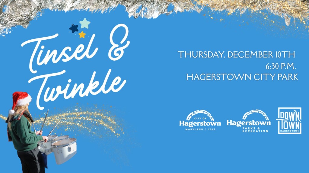 A person in a Santa hat plays a snare drum against a blue background with "Tinsel & Twinkle" text, event details, and logos for the City of Hagerstown and Hagerstown Parks & Recreation at this festive holiday pop up.