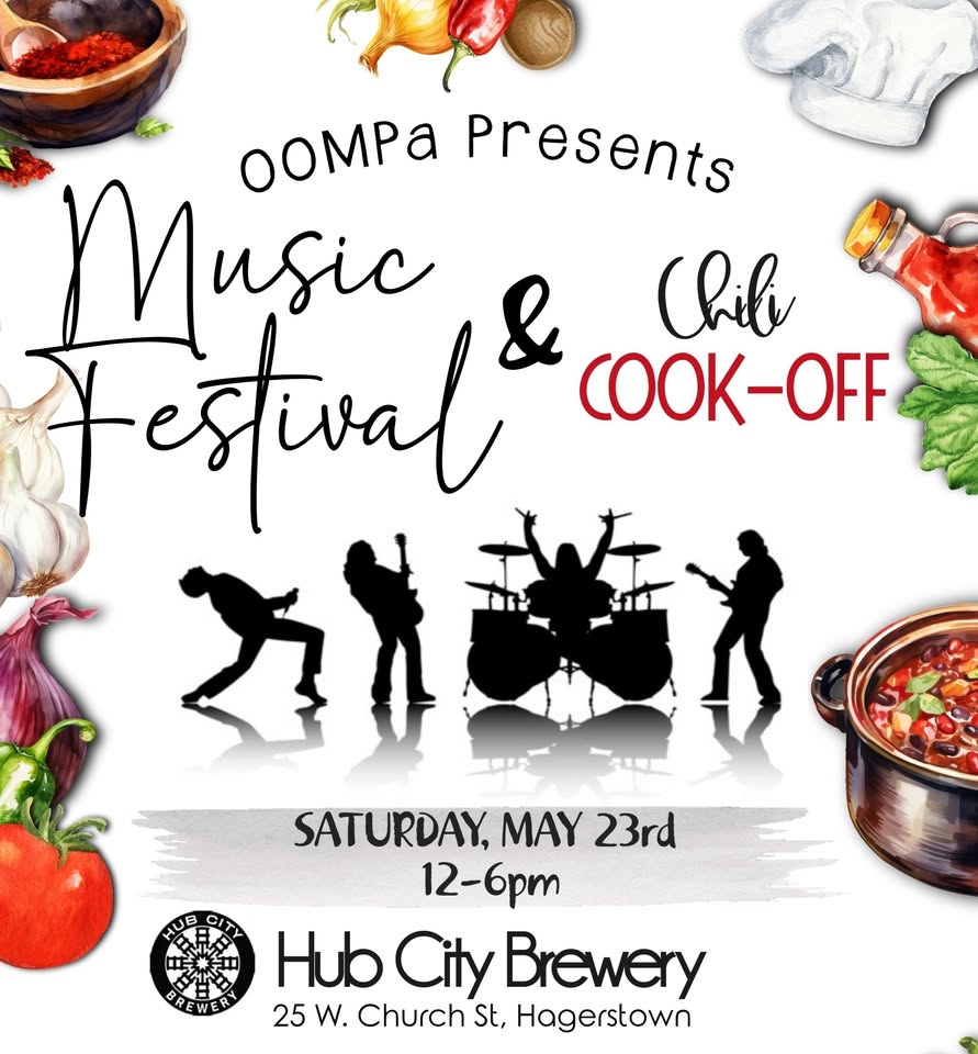 Event flyer for "OOMPA Presents Music Festival & Chili Cook-Off" with band silhouettes, images of chili, and event details: Saturday, May 23rd, 12–6pm at Hub City Brewery, 25 W. Church St, Hagerstown.