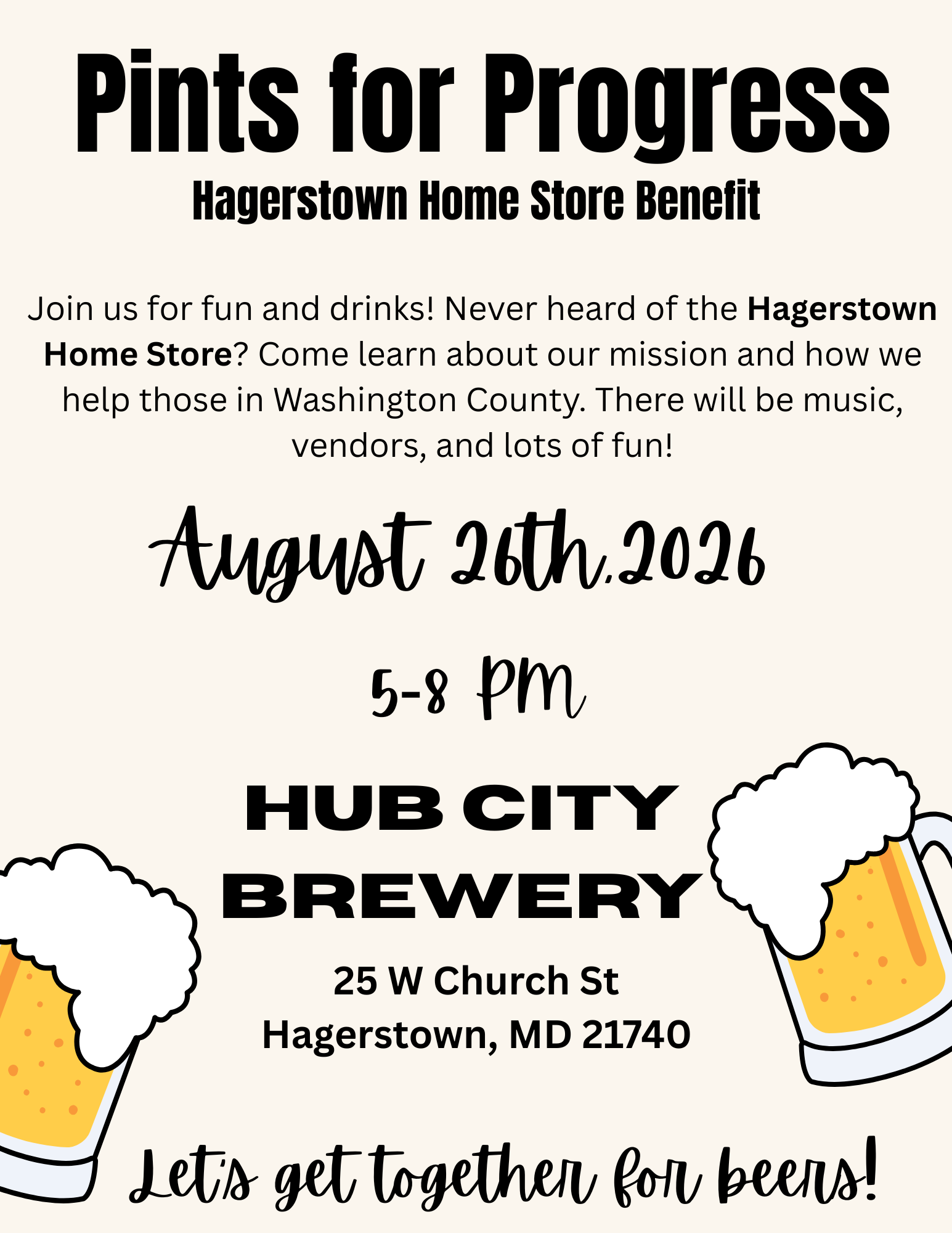 Event flyer for "Pints for Progress," August 26, 2026, 5–8 PM at Hub City Brewery. Features beer mugs, event details, and invitation to support Hagerstown Home Store.