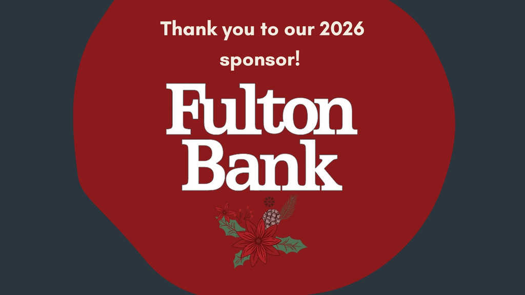 Red graphic with the text “Thank you to our 2026 sponsor! Fulton Bank,” and an illustration of a poinsettia flower with pinecones and holly below the bank’s name, celebrating their generous support of hollyfest.