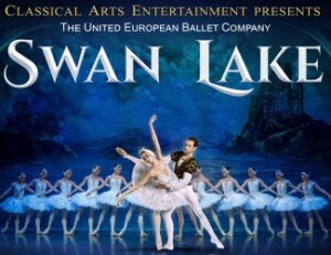 Poster for Swan Lake by The United European Ballet Company shows ballerinas in white tutus dancing on stage with a lake and castle background. Title text and presenter’s name appear at the top.