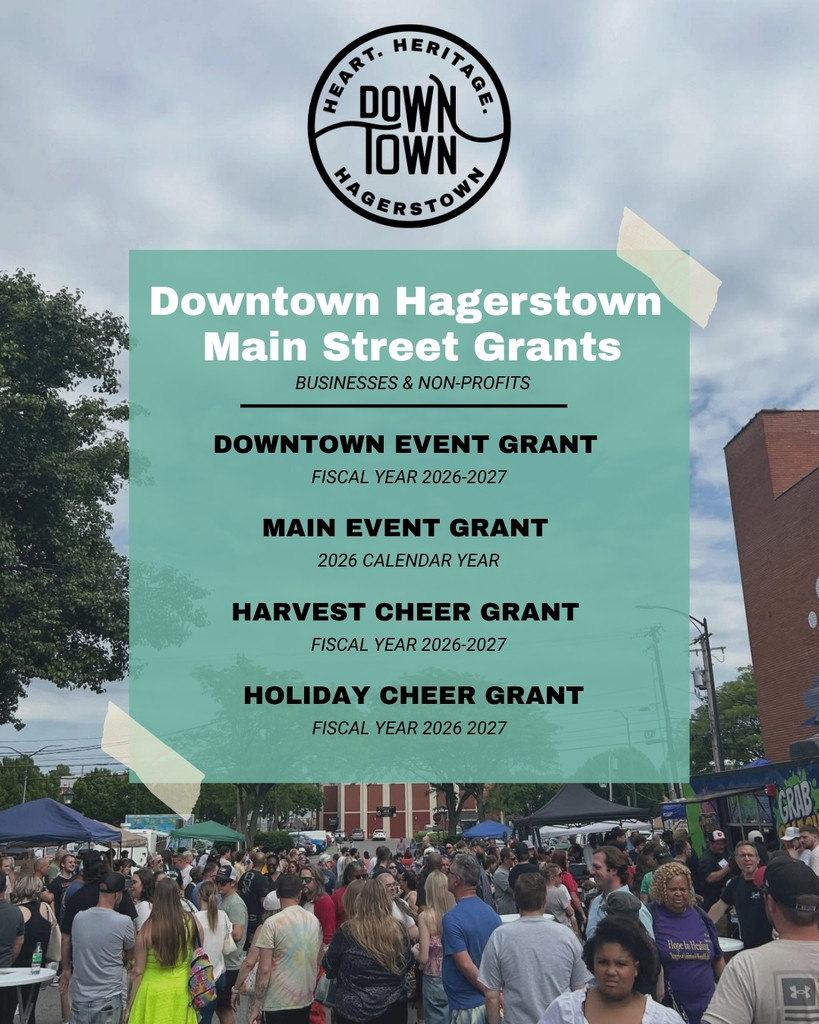 A flyer shows a busy outdoor festival with crowds. Text lists Downtown Hagerstown Main Street Grants for events and cheer initiatives for fiscal years 2026-2027. The logo is at the top.