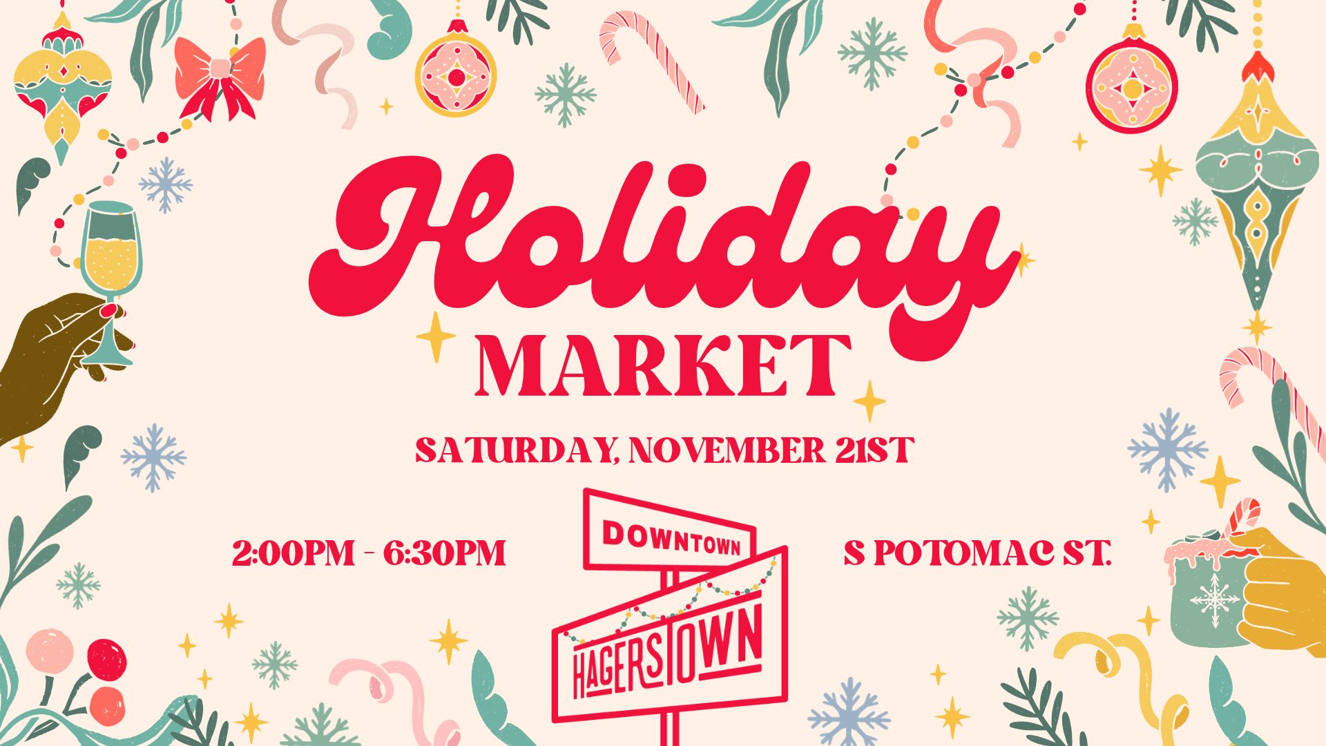 Announcement poster for the Downtown Hagerstown holiday-market on Saturday, November 21st, from 2:00 PM to 6:30 PM on S Potomac St, surrounded by holiday-themed illustrations.